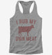 Funny Beef Cow I Rub My Own Meat  Womens Racerback Tank