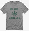 Funny Cannabis Plant Manager
