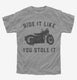 Funny Motorcycle Ride It Like You Stole It  Youth Tee