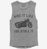 Funny Motorcycle Ride It Like You Stole It Womens Muscle Tank Top 666x695.jpg?v=1700374341