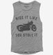 Funny Motorcycle Ride It Like You Stole It  Womens Muscle Tank