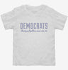 Funny Pro Democrats Toddler Shirt 666x695.jpg?v=1700553932