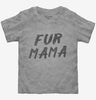 Fur Mama Toddler