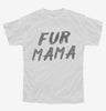 Fur Mama Youth