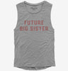 Future Big Sister Womens Muscle Tank Top 666x695.jpg?v=1700343684