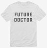 Future Doctor Shirt 666x695.jpg?v=1700343462