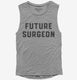 Future Surgeon  Womens Muscle Tank