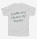 Gardening Makes Me Thorny  Youth Tee