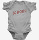 Go Sports  Infant Bodysuit