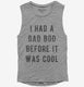 Had Dad Bod Before It Was Cool  Womens Muscle Tank