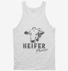 Heifer Please Funny Ranch Cow Farmer Tanktop 666x695.jpg?v=1700378579