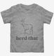Herd That Funny Goat  Toddler Tee