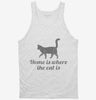 Home Is Where The Cat Is Tanktop 666x695.jpg?v=1700552046