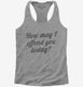 How May I Offend You Today  Womens Racerback Tank