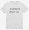 I Am My Parents Favorite Child Shirt 666x695.jpg?v=1700551424