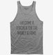 I Became A Teacher For The Money And Fame  Tank