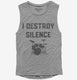 I Destroy Silence Funny Drummer  Womens Muscle Tank