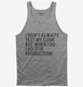 I Don't Always Test My Code Funny  Tank