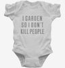 I Garden So I Dont Kill People Infant Bodysuit 666x695.jpg?v=1700550191