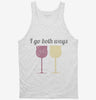 I Go Both Ways Wine Drinker Funny Tanktop 666x695.jpg?v=1700550149
