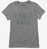I Hate Kale Womens