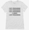I Hate Love Programming Funny Womens Shirt 666x695.jpg?v=1700413329