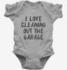 I Love Cleaning Out The Garage Baby Bodysuit 666x695.jpg?v=1700399722