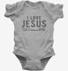 I Love Jesus But I Cuss A Little  Infant Bodysuit