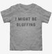 I Might Be Bluffing Poker  Toddler Tee