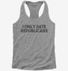 I Only Date Republicans Womens Racerback Tank Top 666x695.jpg?v=1700448151