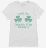 I Put The Double D In St Paddys Day Womens Shirt 666x695.jpg?v=1707300006