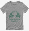 I Put The Double D In St Paddys Day Womens Vneck