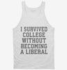 I Survived College Without Becoming A Liberal Tanktop 666x695.jpg?v=1700399118