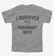 I Survived My Pregnant Wife  Youth Tee