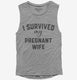 I Survived My Pregnant Wife  Womens Muscle Tank