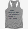 I Went Outside Once The Graphics Werent That Good Womens Racerback Tank Top 666x695.jpg?v=1700357810