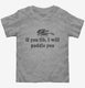 If You Fib I Will Paddle You  Toddler Tee