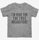 I'm Here For The Free Breadsticks  Toddler Tee