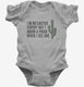 I'm No Cactus Expert But I Know A Prick When I See One  Infant Bodysuit