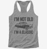 Im Not Old Im A Classic Funny Classic Car Womens Racerback Tank Top 666x695.jpg?v=1700416755
