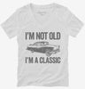Im Not Old Im A Classic Funny Classic Car Womens Vneck Shirt 666x695.jpg?v=1700416755