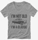 I'm Not Old I'm A Classic Funny Classic Car  Womens V-Neck Tee