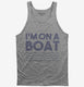 Im On A Boat Funny Cruise Ship Vacation Fishing  Tank