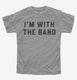 I'm With The Band  Youth Tee