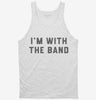 Im With The Band Tanktop 666x695.jpg?v=1700357686
