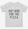 Just Here For The Pizza Toddler Shirt 666x695.jpg?v=1700419904