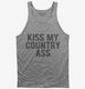 Kiss My Country Ass  Tank