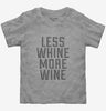 Less Whine More Wine Toddler