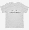 Let The Trolling Begin Toddler Shirt 666x695.jpg?v=1700629778