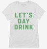 Lets Day Drink Womens Shirt 666x695.jpg?v=1700377989